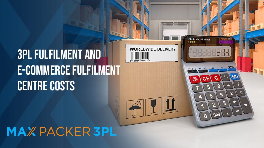 3PL Fulfilment and ecommerce fulfilment centre costs